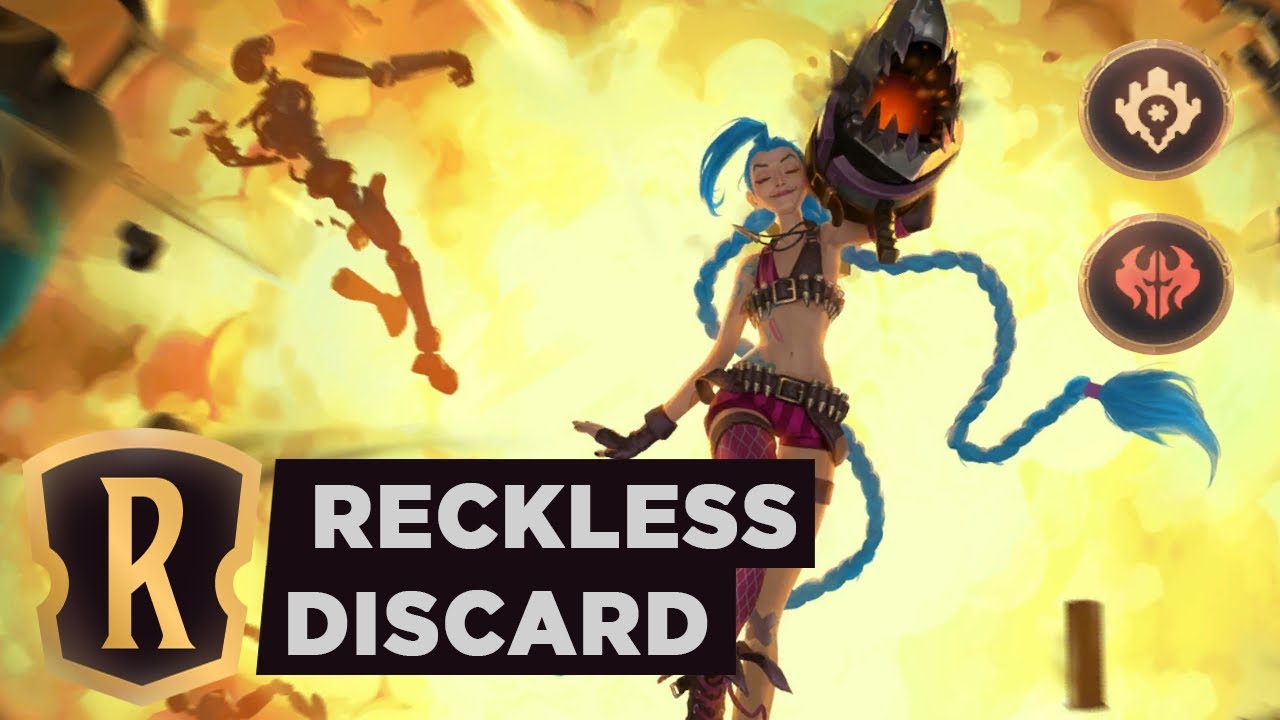 JINX Reckless Discard | Legends of Runeterra Deck
