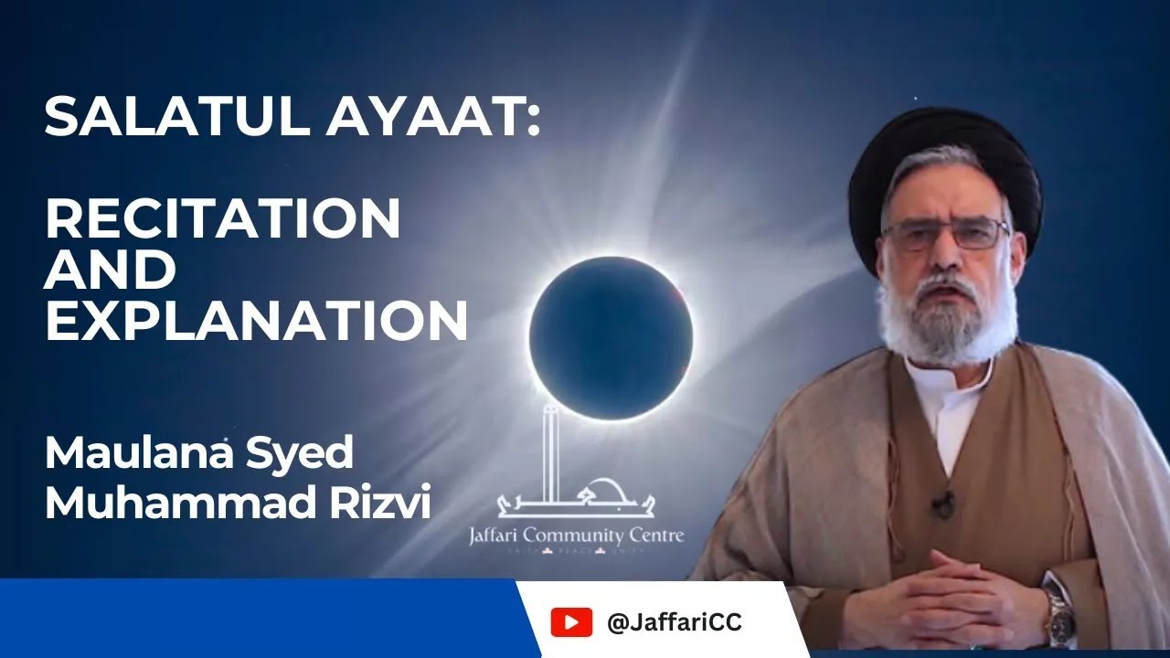 Recite Salat-ul-Ayat Online with Maulana Syed Muhammad Rizvi - Furada Niyyat