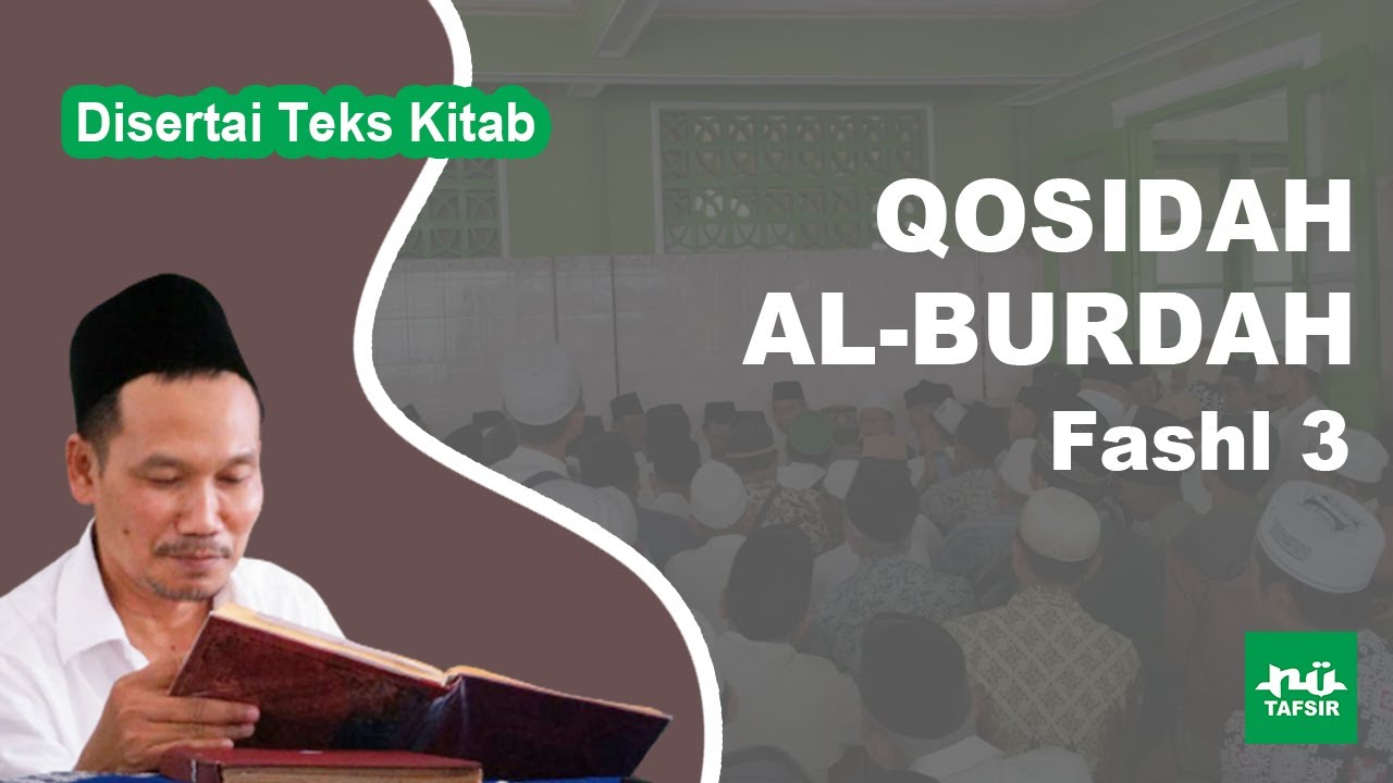 Ngaji Kitab Qasidah Al-Burdah # Fashl 3 # Disertai Teks Kitab | Gus Baha Terbaru