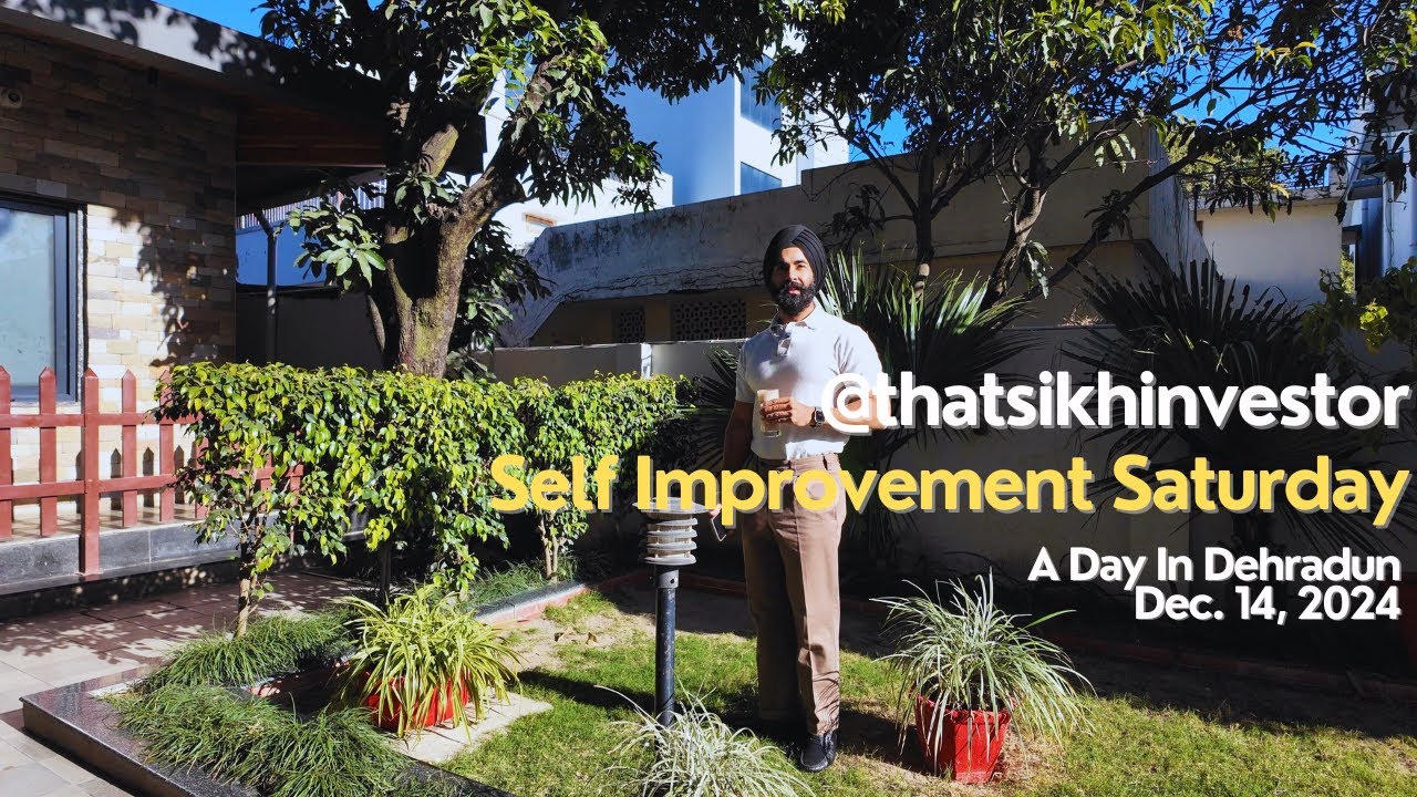 Self Improvement Saturday | Dehradun | ThatSikhInvestor