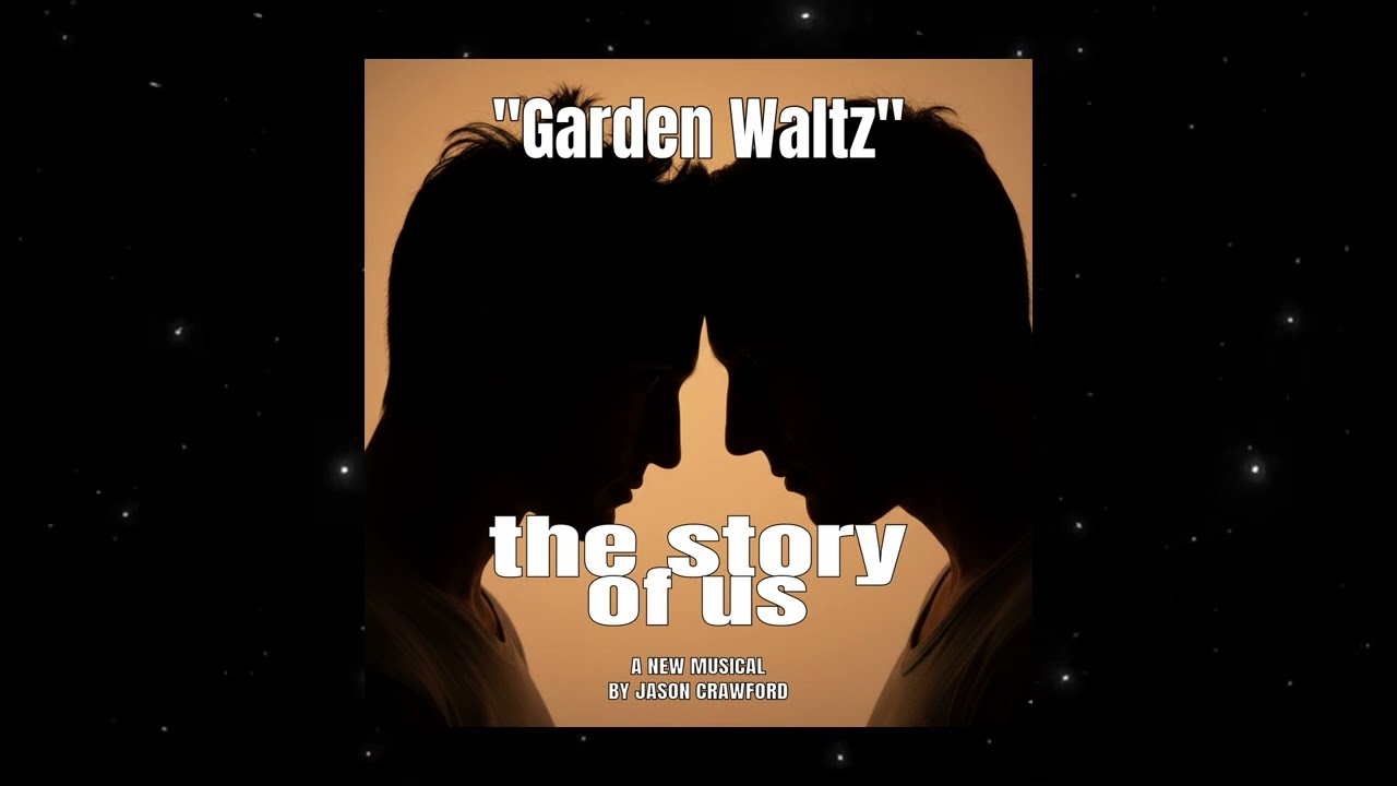 Garden Waltz (from The Story of Us)