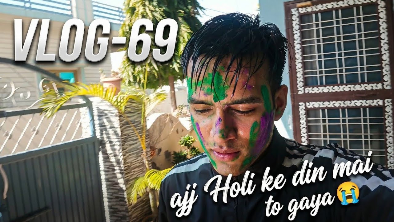 Holi special video , ajj mera kam tamam😂 // VLOG-69