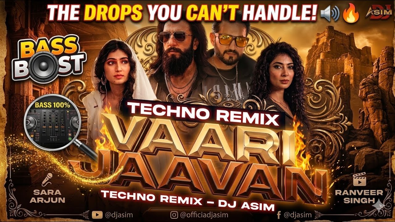 🎵 Vaari Jaavan Techno Remix | DJ Asim 🔥 From Dhurandhar: The RevengeRanveer Singh | Jyoti Nooran