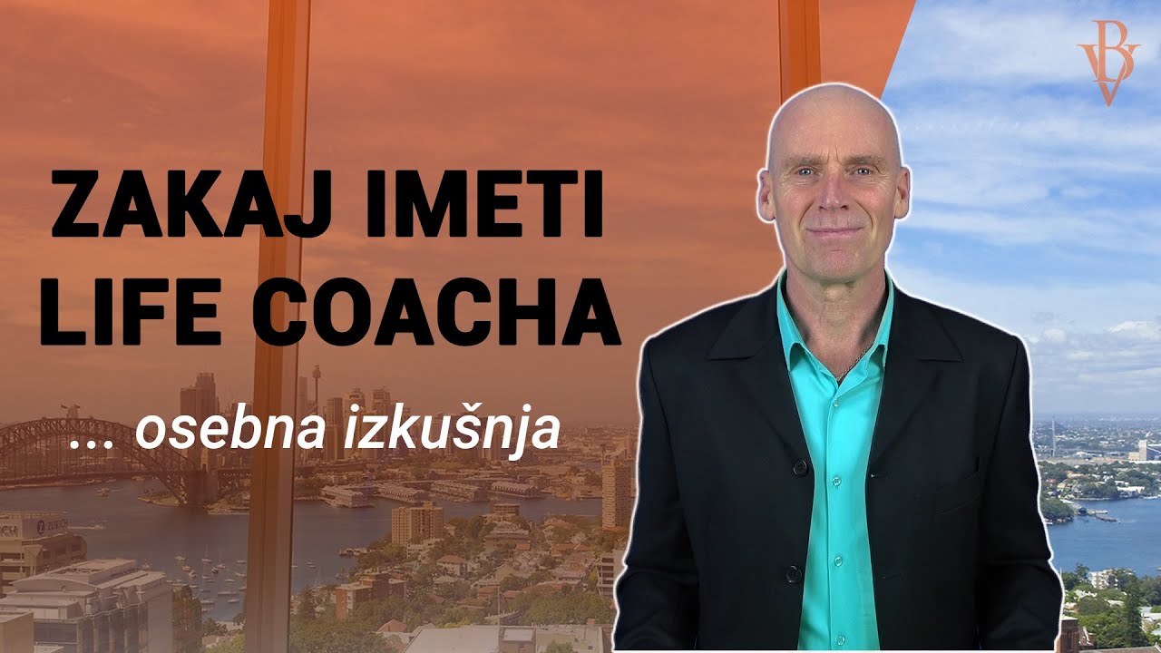 Zakaj je priporočljivo imeti Coacha: Moja izku&scaron;nja | Life Coaching