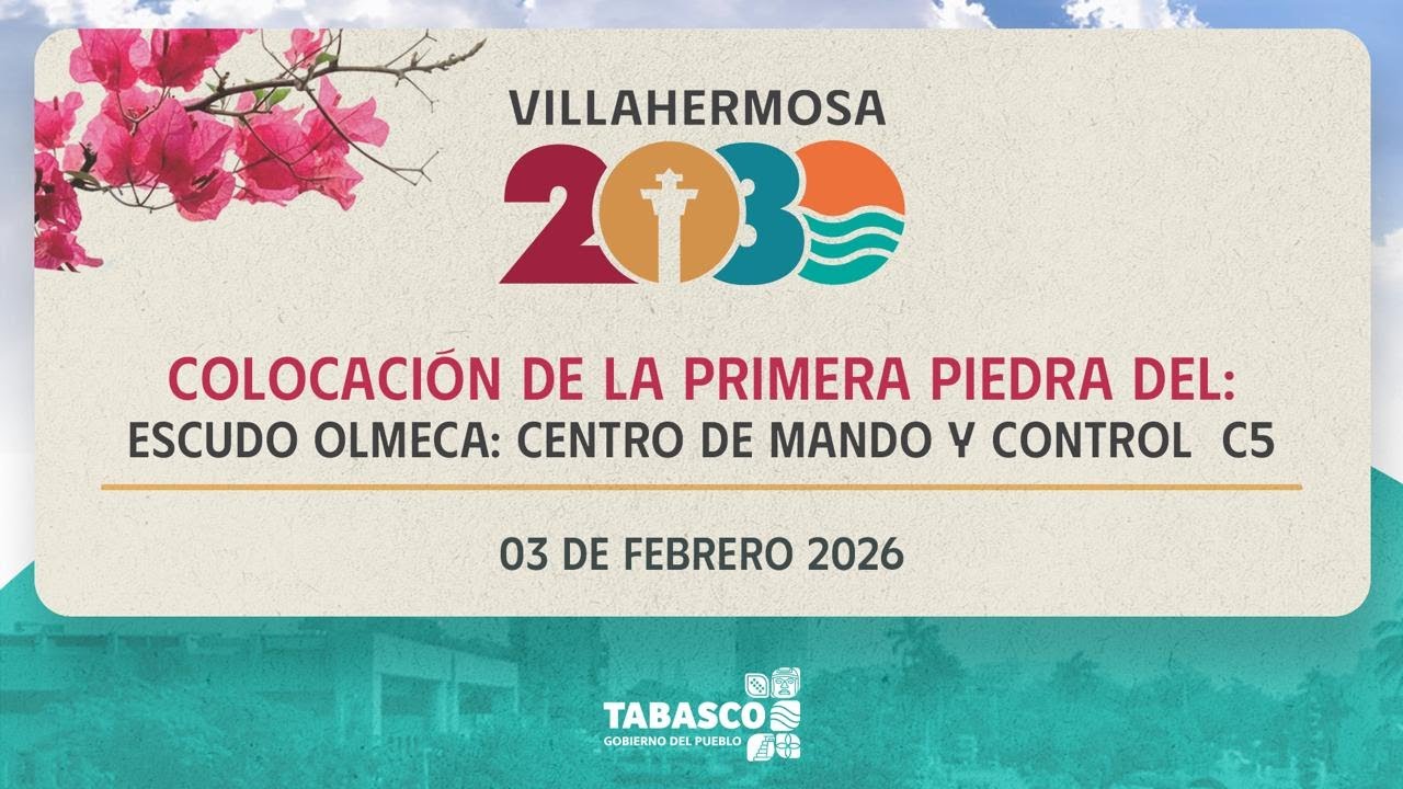 Colocación de la primera piedra del Escudo Olmeca: Centro de Mando y Control C5