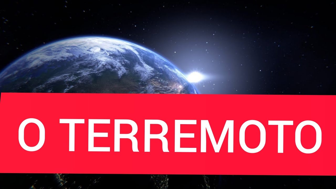 UM GRANDE TERREMOTO