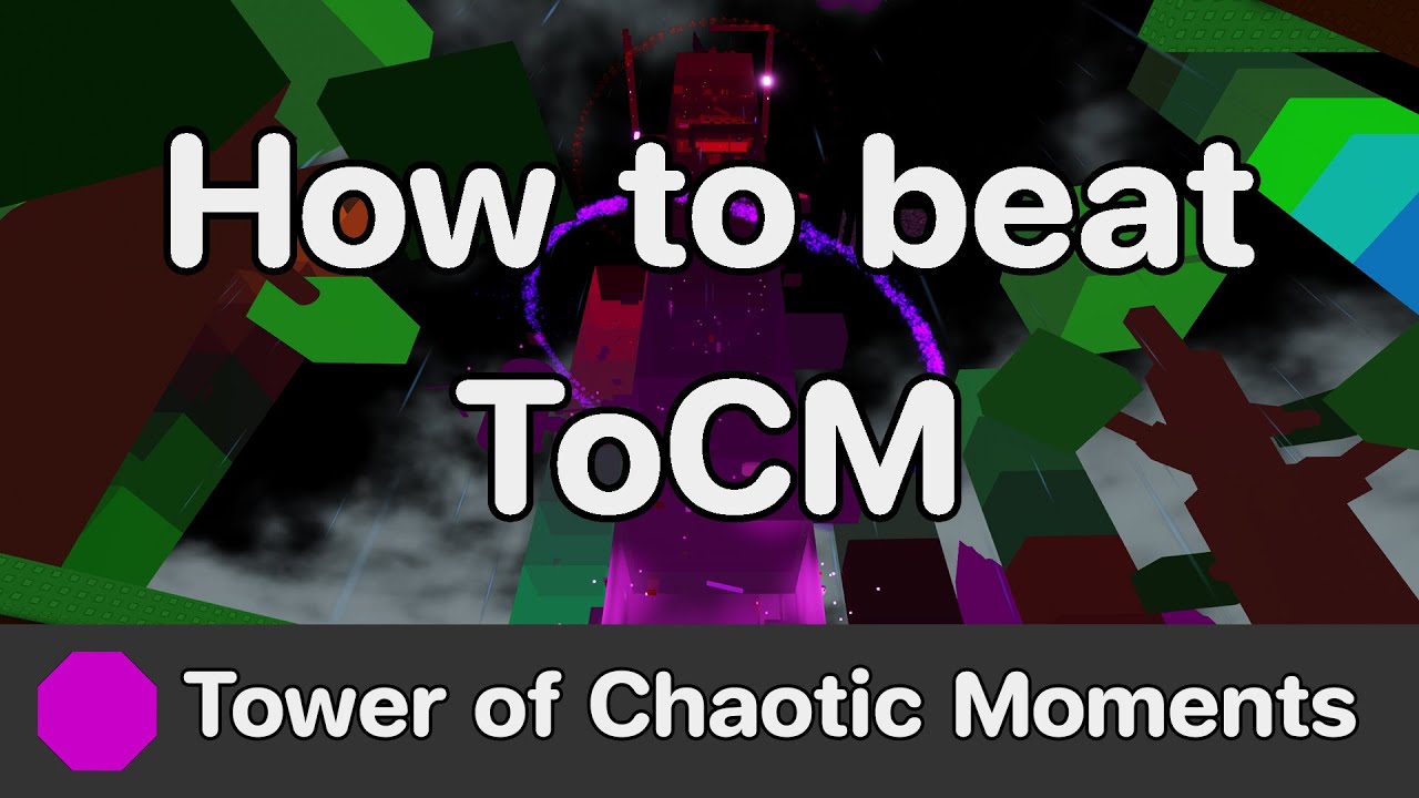 EToH - Tower of Chaotic Moments (ToCM) guide