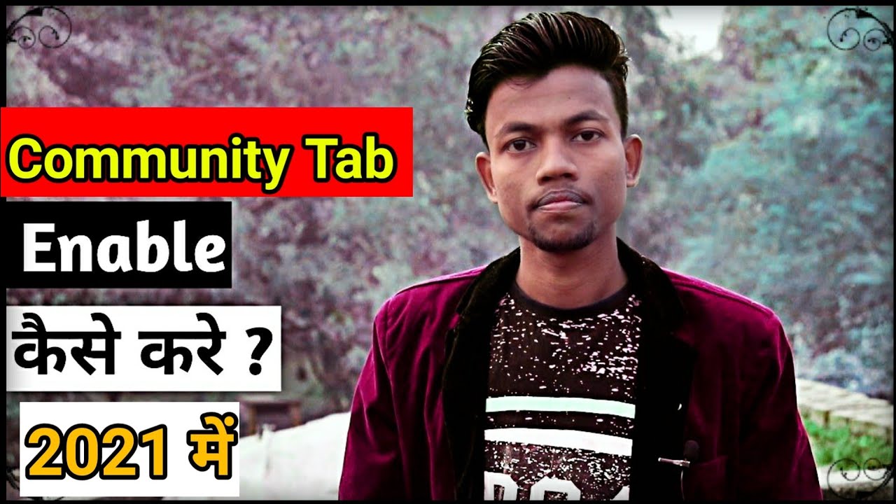 HOW TO ENABLE COMMUNITY TAB IN 2021 ? WORKIN 2021 METHOD👍 || EASY TUTORIAL