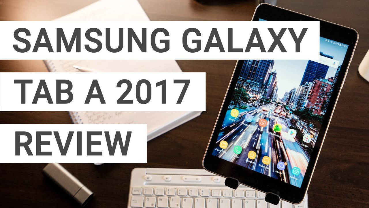 Samsung Galaxy Tab A 8.0 2017 Review - How Good Is It Really?