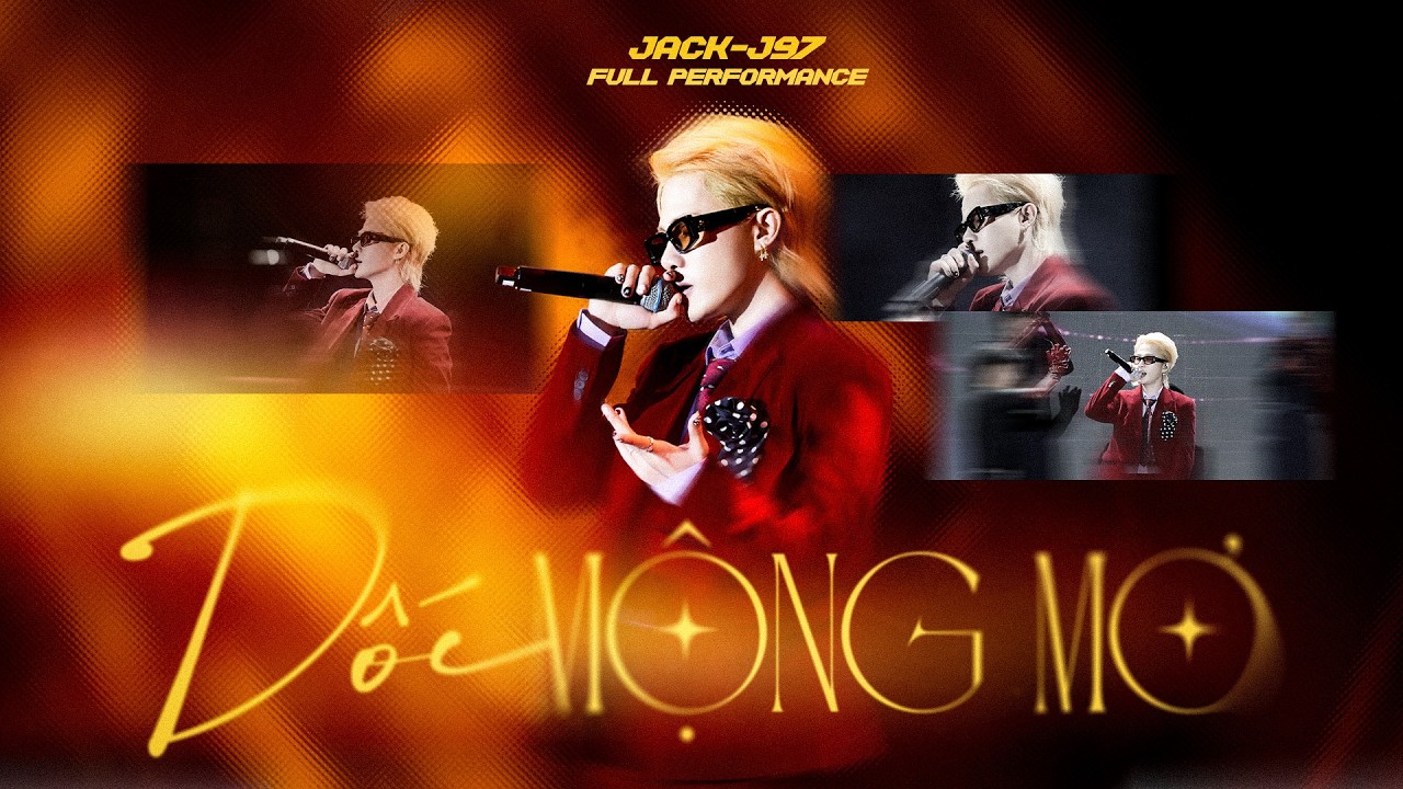 JACK - J97 | Full Performance DỐC MỘNG MƠ | LIVE STAGE