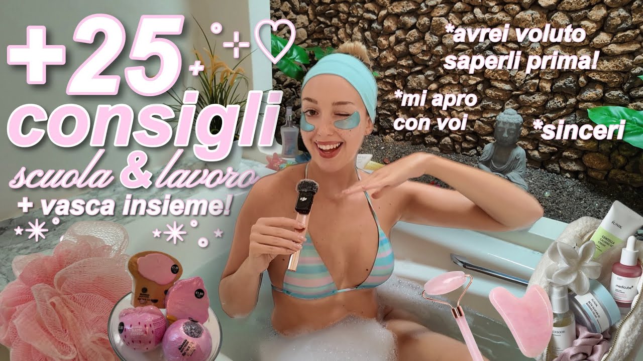 25 CONSIGLI CHE NESSUNO TI DA SU SCUOLA & LAVORO (ma io sì)