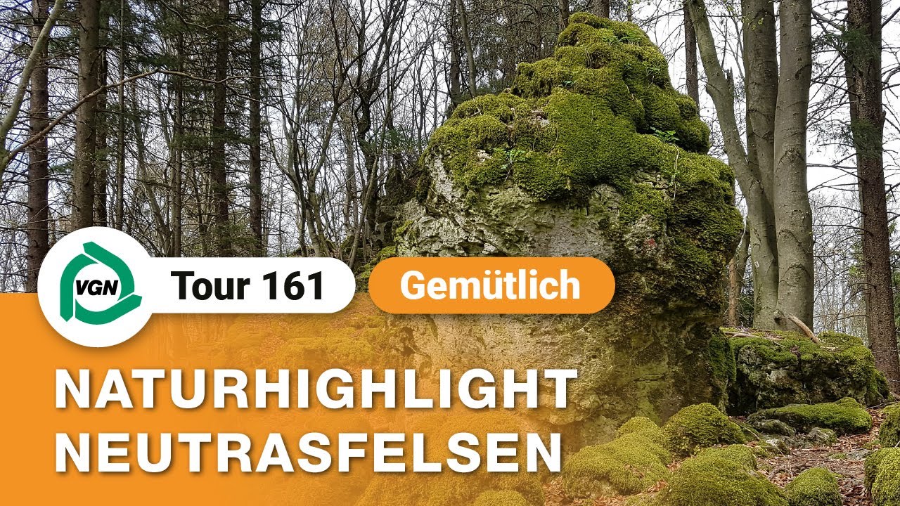 VGN Freizeit-Tipp | Hoch hinauf zum Neutrasfelsen | Tour 161