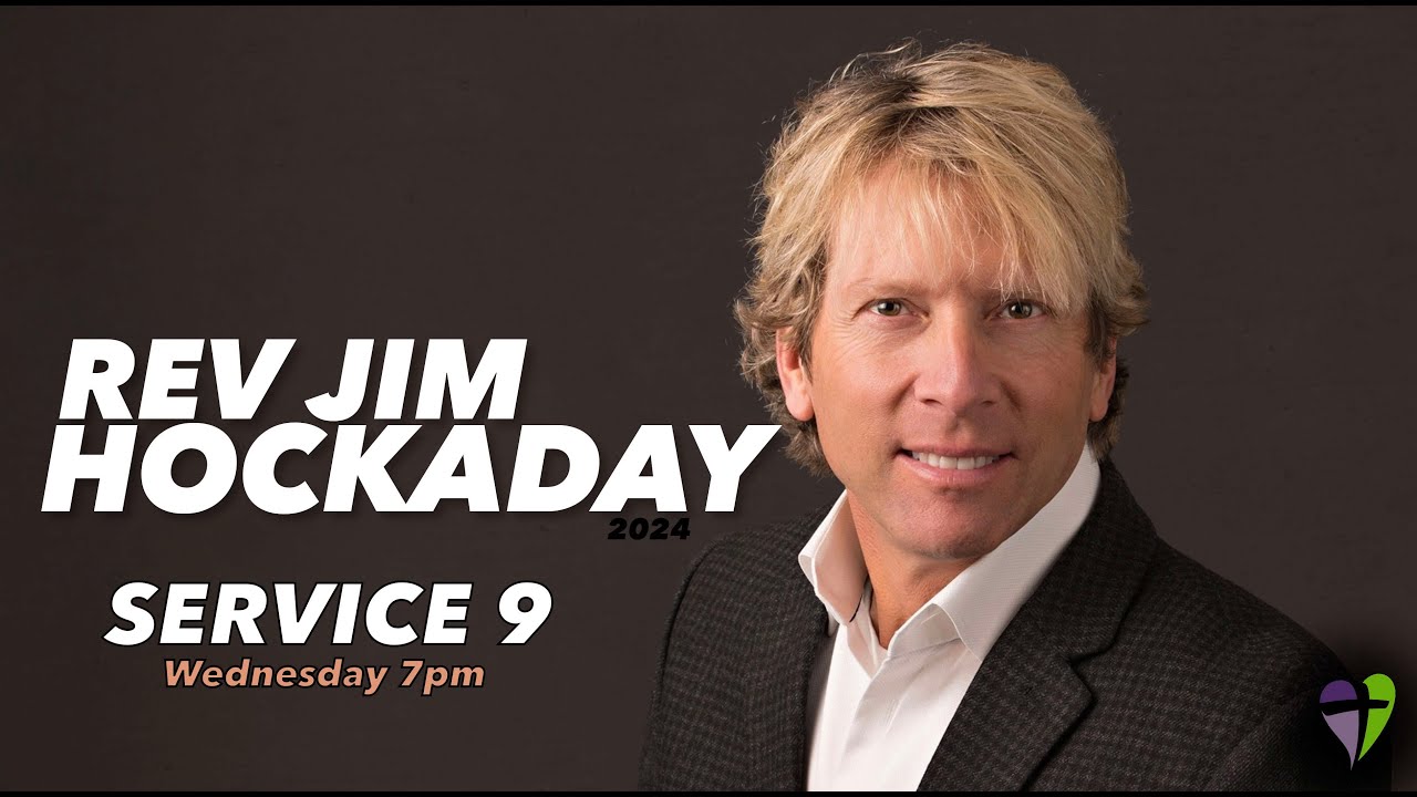 Rev. Jim Hockaday | Service 9 | Wednesday, October 9, 2024