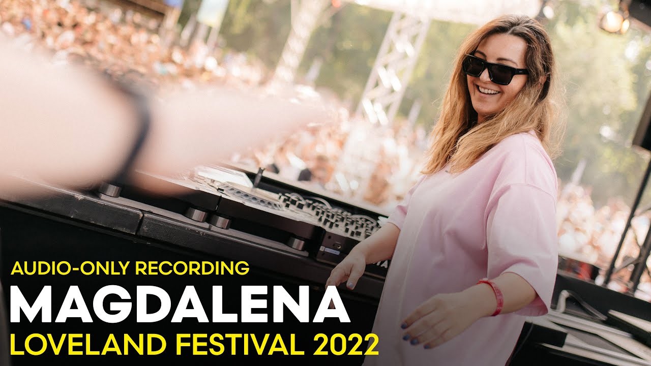 MAGDALENA at Loveland Festival 2022 | AUDIO-ONLY RECORDING