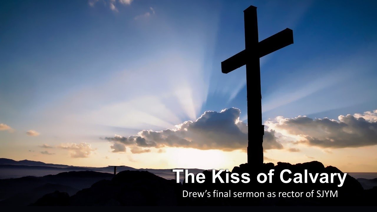 The Kiss of Calvary - 28th June 2020