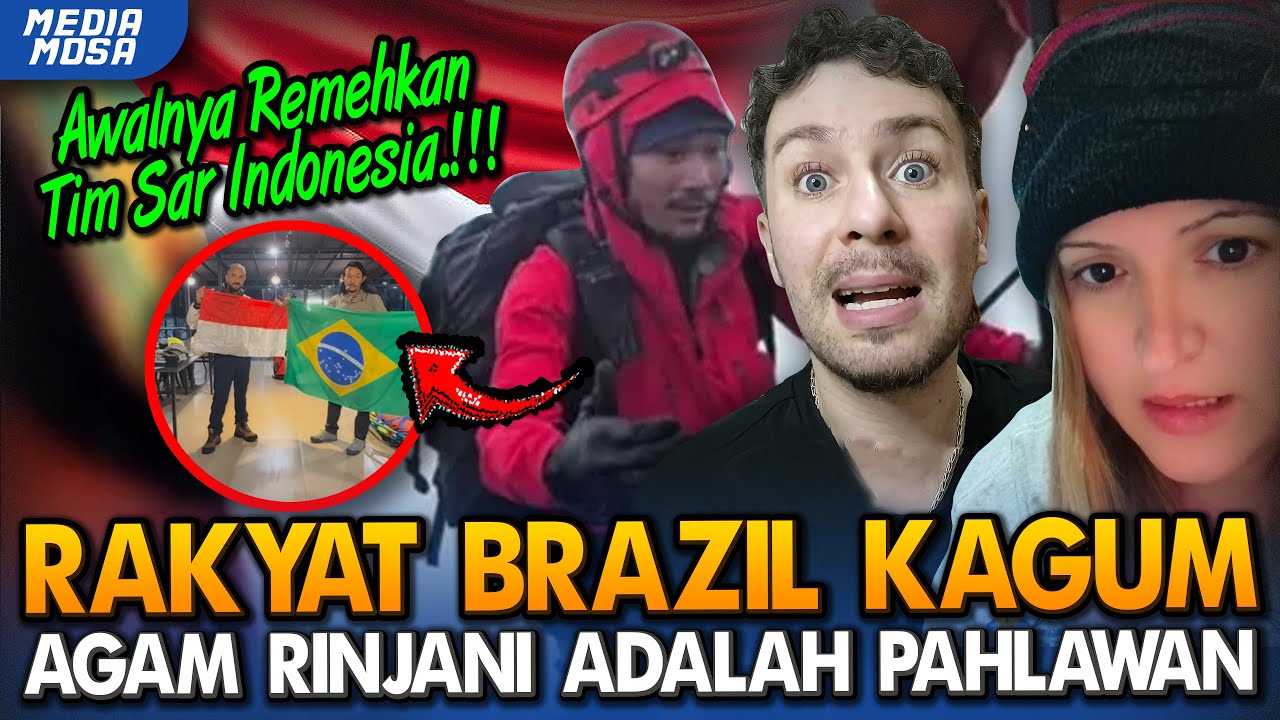 Dulu INDONESIA Di Hina❗Kini Rakyat BRAZIL Sebut AGAM RINJANI Pahlawan Tanpa Jubah⁈