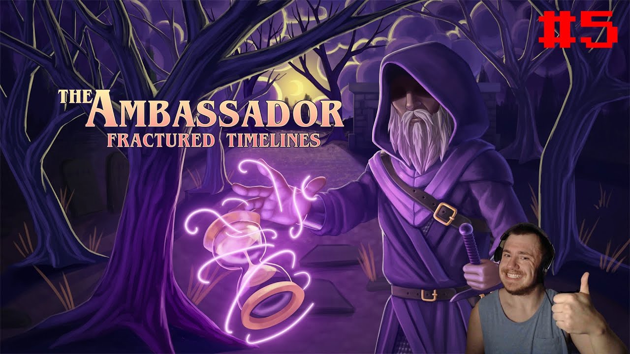 The Ambassador: Fractured Timelines Part 5: Make Way for the Priestess