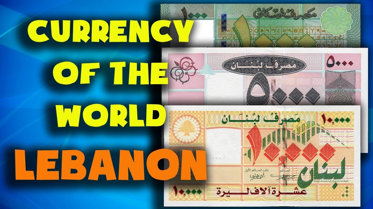 Currency of the world -Lebanon. Lebanese pound. Exchange rates Lebanon.Lebanese banknotes