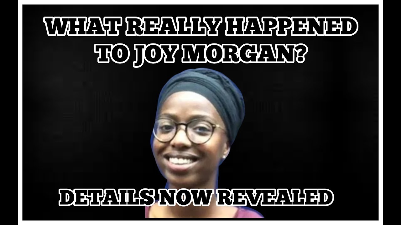 What Really Happened to Joy Morgan | Details Revealed