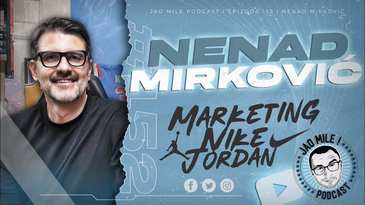 Jao Mile  - Nenad Mirković: Igrao protiv Majkl Džordana, pa mu držao sastanak!