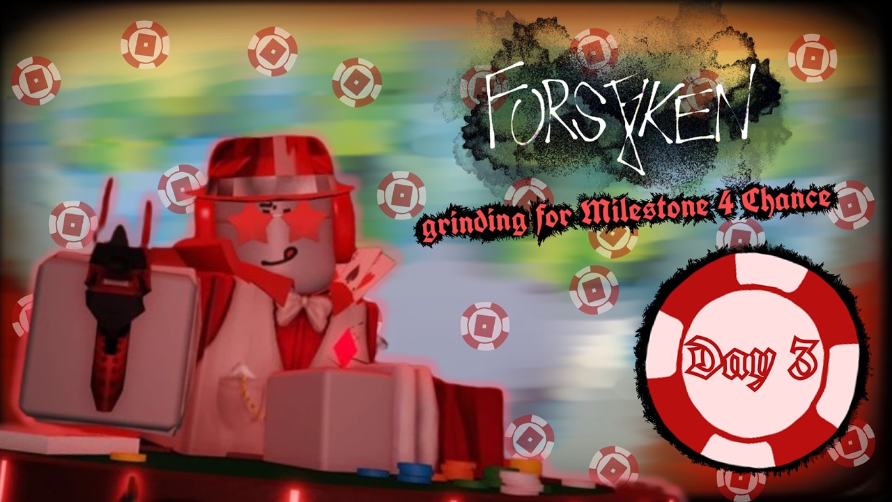 Grinding for milestone 4 Chance (Day 3)
