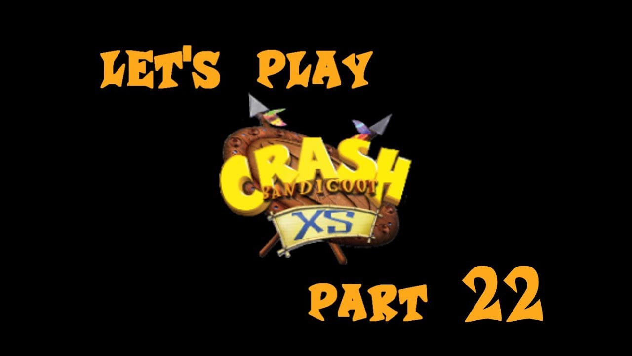 Let's Play Crash XS - Part 22 - Snowly Approaching the End