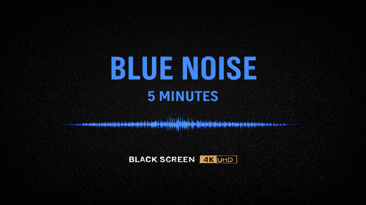 Blue Noise 5 Minutes – Pure High-Frequency Sound | Black Screen | 4K UHD