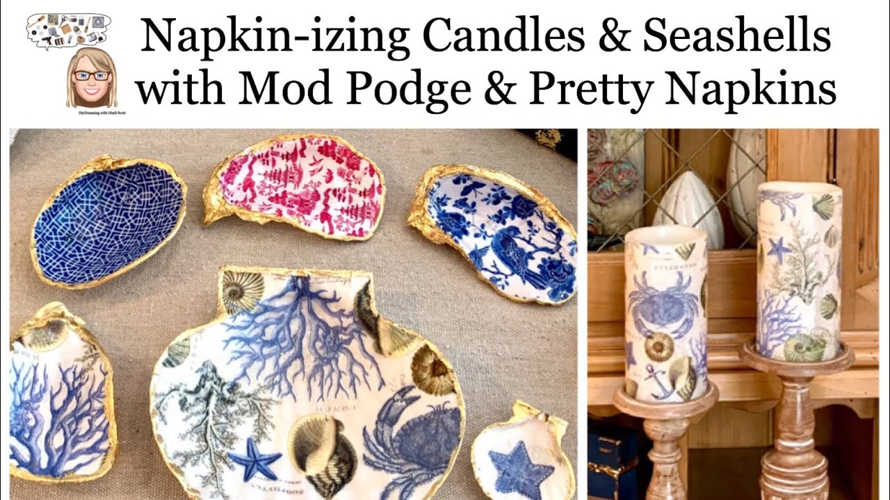 Салфетки для ракушек и свечей с Mod Podge и Pretty Napkins