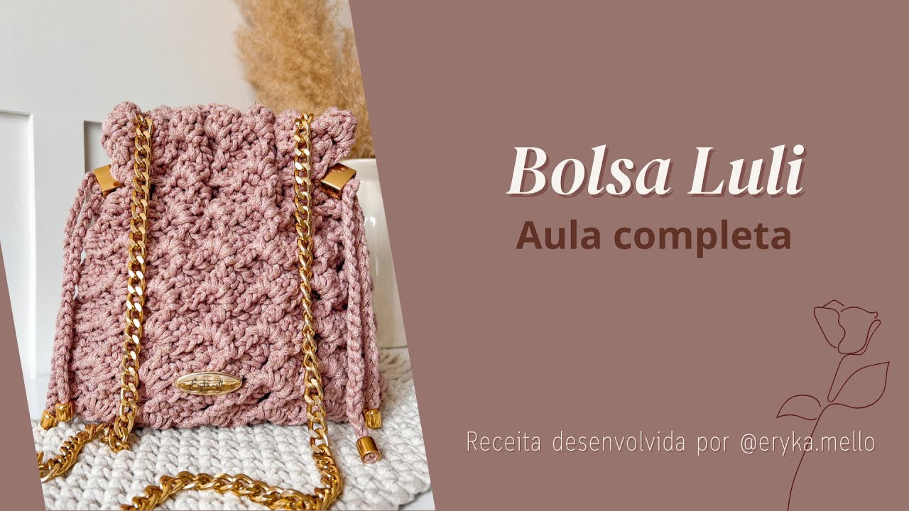 Bolsa Luli versão canhota – Aula completa ✨