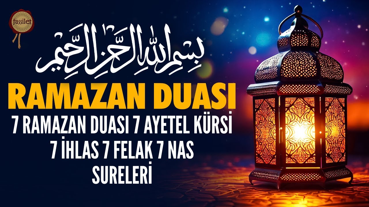 Ramazan Duası | Bolluk, Bereket, Rızık, Huzur İçinde Bir Ramazan Ayı İçin Rukye Ayetleri