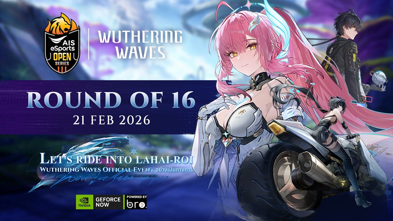 AIS eSports OPEN Series : Wuthering Waves (Round 16  Day1)