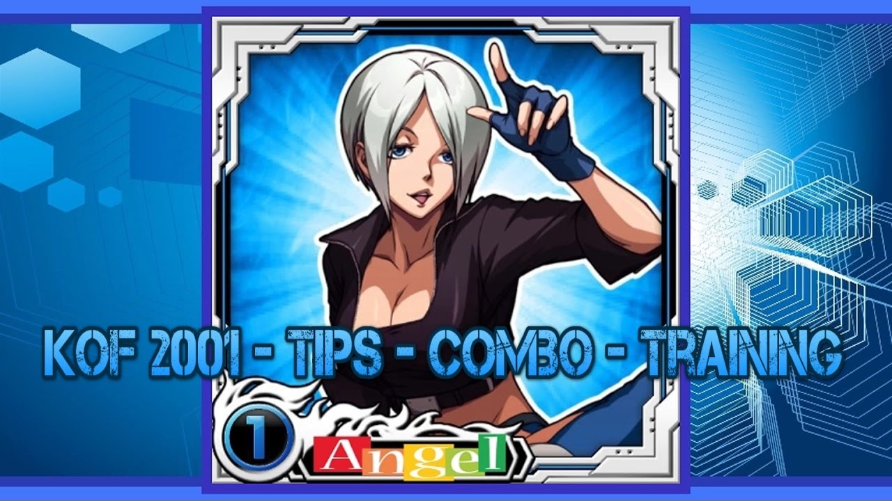 The King of Fighters 2001 Angel Tips & Tricks Combo Training #2