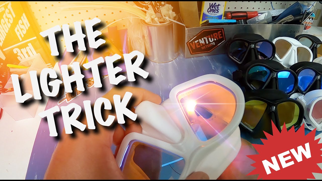 Dive Mask Lighter Trick - How To Prevent Your New Dive Mask From Fogging Up