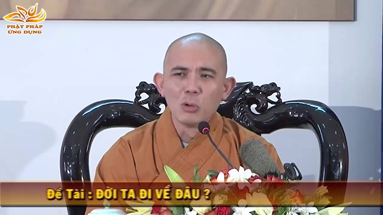 Đời Ta Đi Về Đâu (KT16) - Thích Đồng Thành thuyết giảng