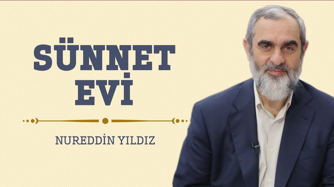 Sünnet Evi - Hayat Rehberi - Nureddin YILDIZ