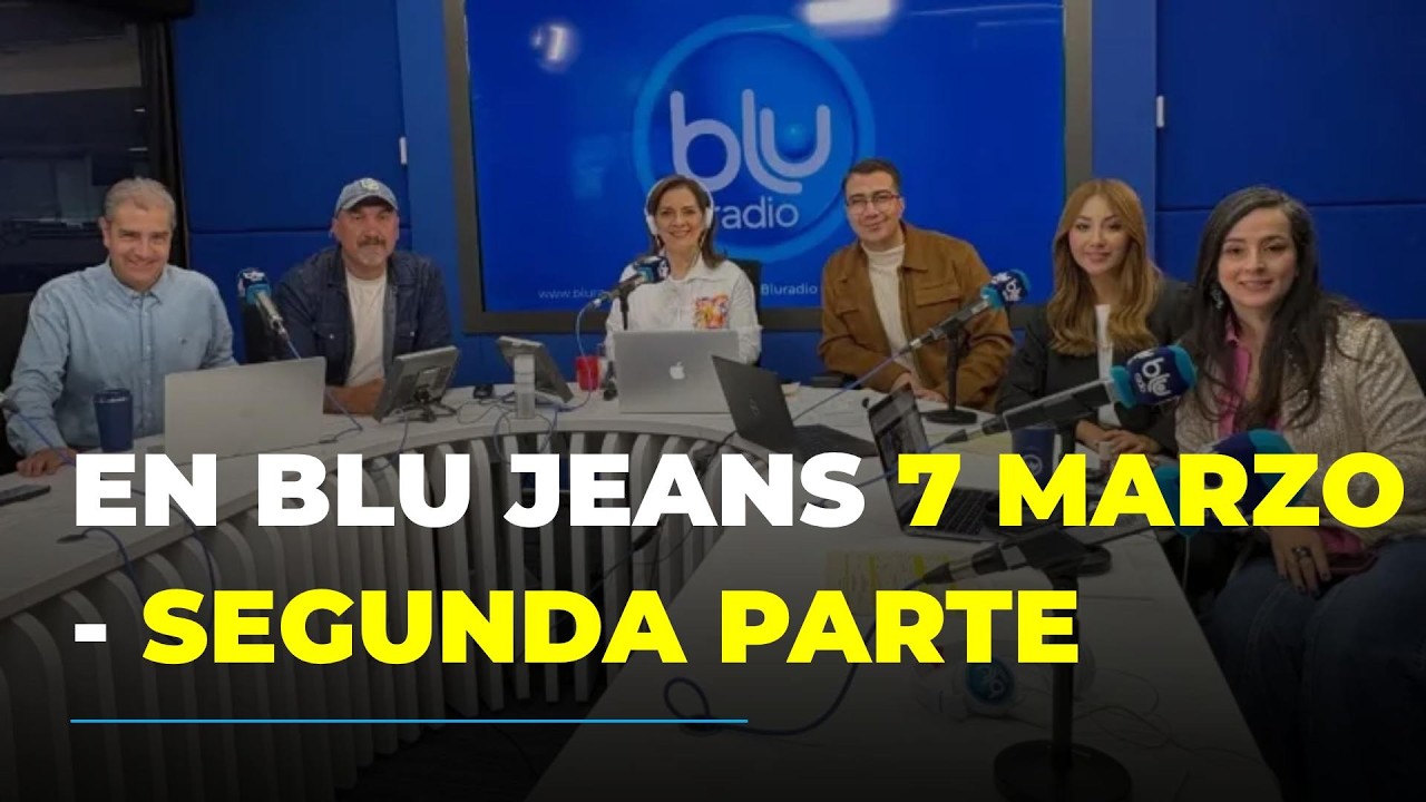 En Blu Jeans, 7 de marzo de 2026 - Segunda parte