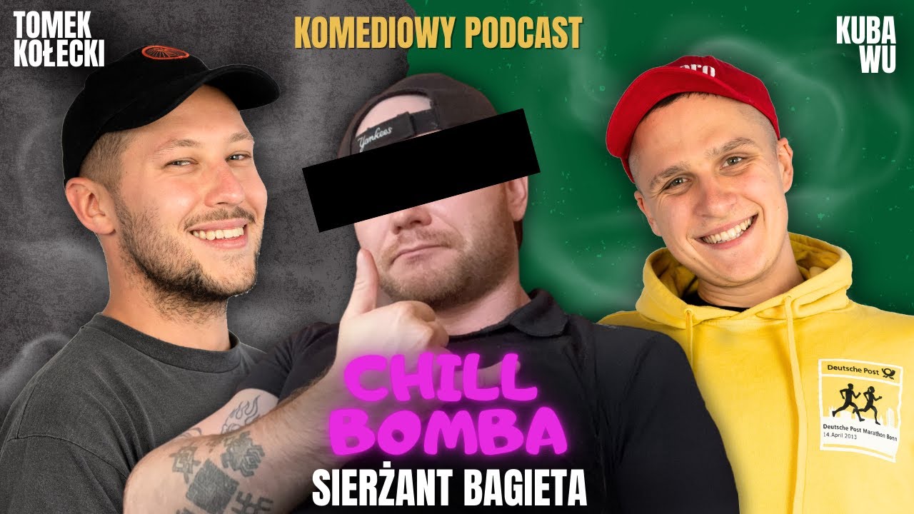 Nieobyczajny wybryk - Sierżant Bagieta, Tomek Kołecki, Kuba Wu | CHILL BOMBA (odc.7)