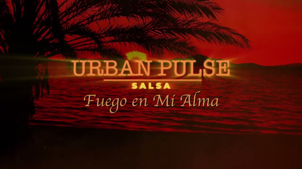 Fuego en Mi Alma - Salsa Sensual que Conecta Almas y Enciende la Pasión