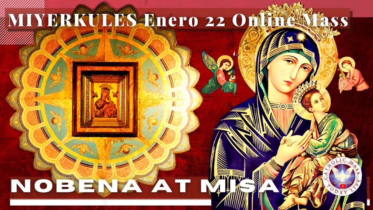 CATHOLIC CHURCH MASS TODAY | January  22  NOVENA MASS TO OUR MOTHER OF PERPETUAL HELP - Miyerkules