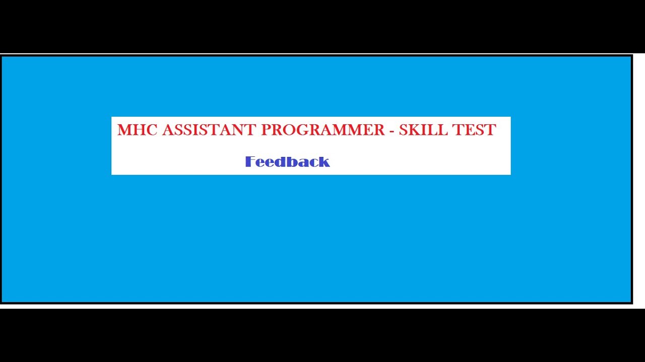 MHC Assistant Programmer - Skill Test Feedback