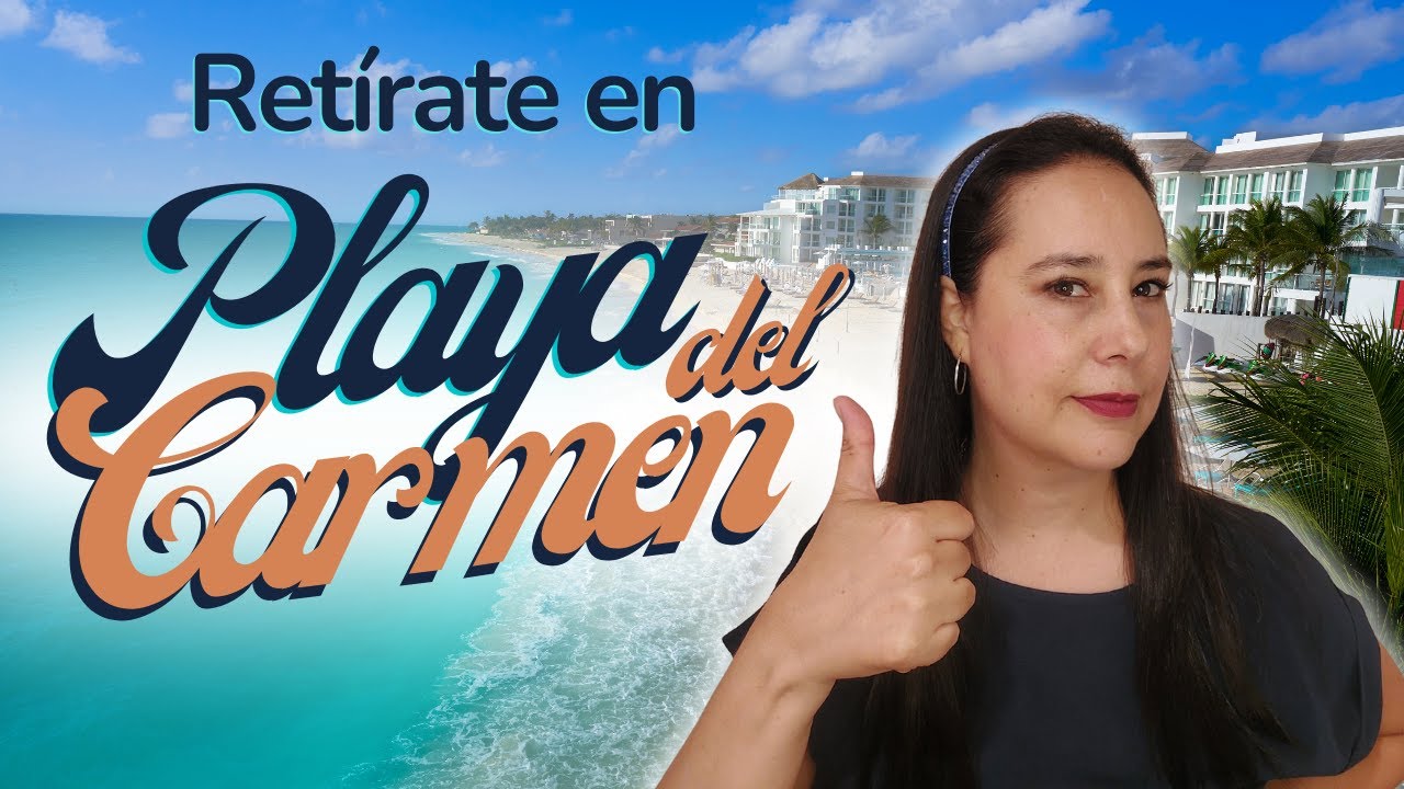Dónde retirarte en Playa del Carmen | Mejores residenciales y precios 2026