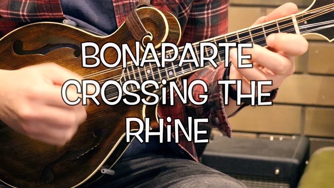 Bonaparte Crossing The Rhine: Mandolin Lesson