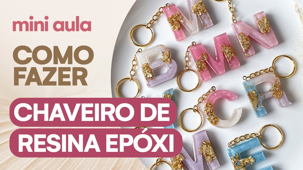 ✨ COMO FAZER CHAVEIRO DE RESINA | Encomenda Real | Chaveiro Letras de Resina Epóxi | Curso de Resina