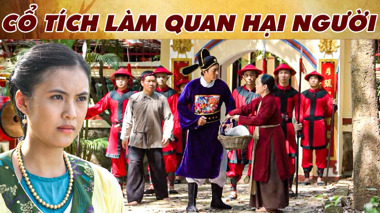CỔ TÍCH LÀM QUAN HẠI NGƯỜI | PHIM TRUYỆN CỔ TÍCH 2025 | CỔ TÍCH VIỆT NAM MỚI NHẤT | CỔ TÍCH MỚI