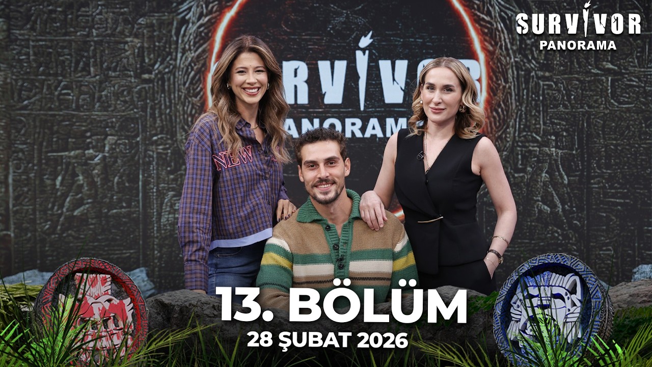 Survivor Panorama 13. Bölüm | 28 Şubat 2026