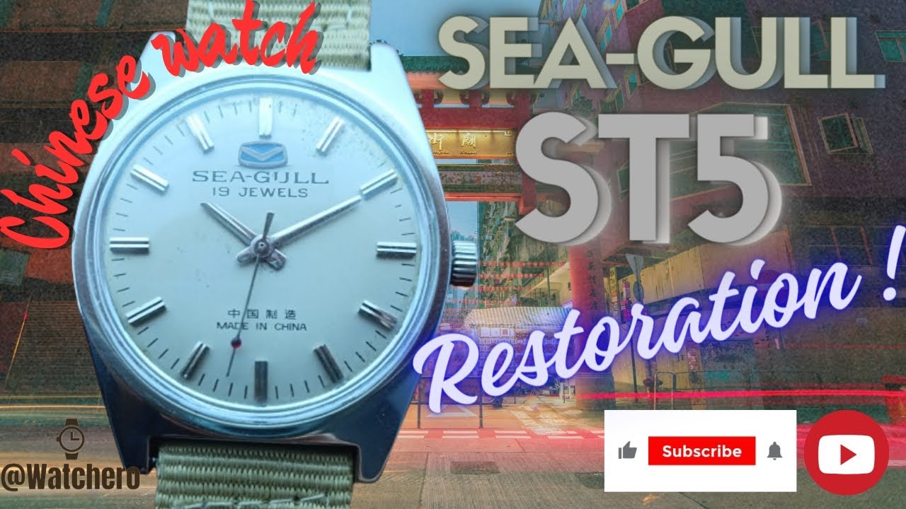 ⌚ SEA-GULL ST5 Restoration - FIRST 100% Made in China watch