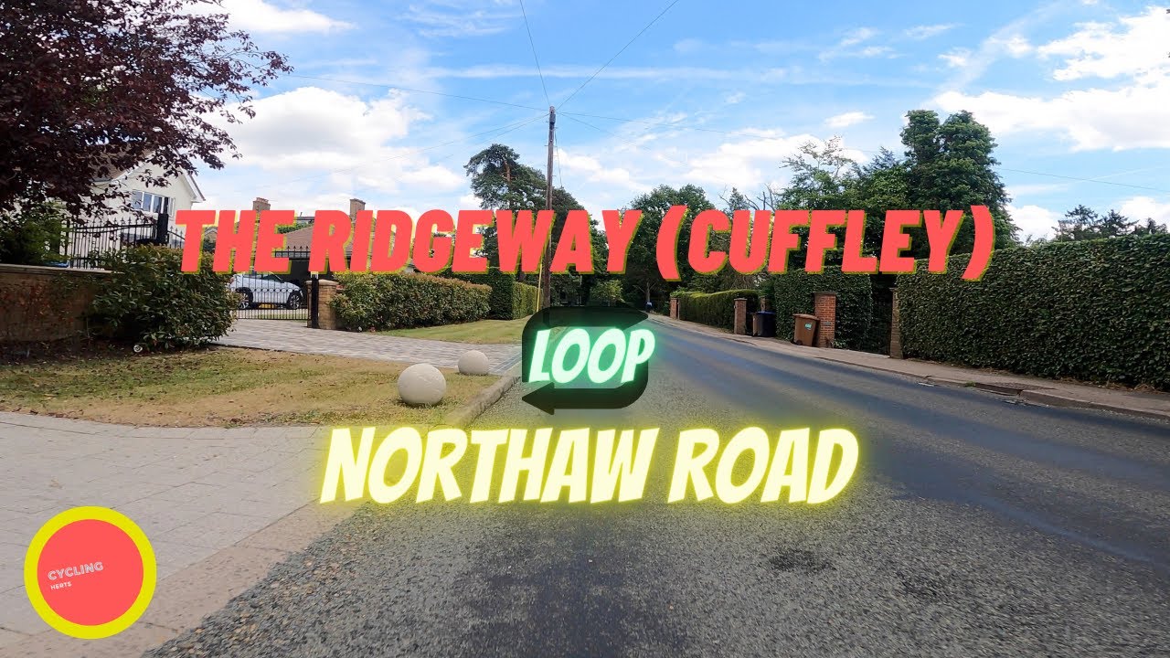 Cycling the Ridgeway (Cuffley) - Northaw Road Loop