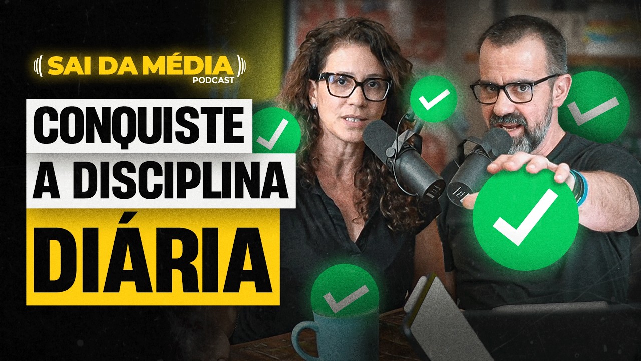 3 atitudes SIMPLES para voc&ecirc; multiplicar sua DISCIPLINA todos os dias | Podcast Sai da M&eacute;dia #210