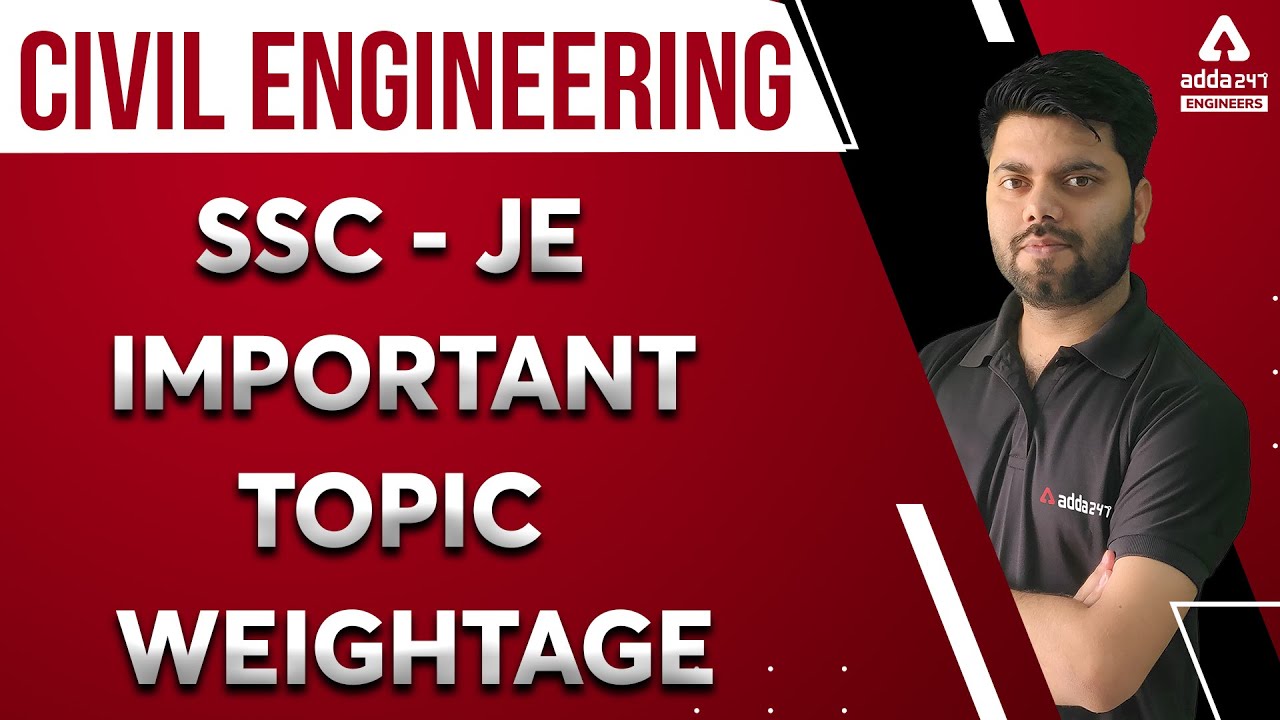 SSC JE 2021 | Civil Engineering IMPORTANT TOPIC & WEIGHTAGE