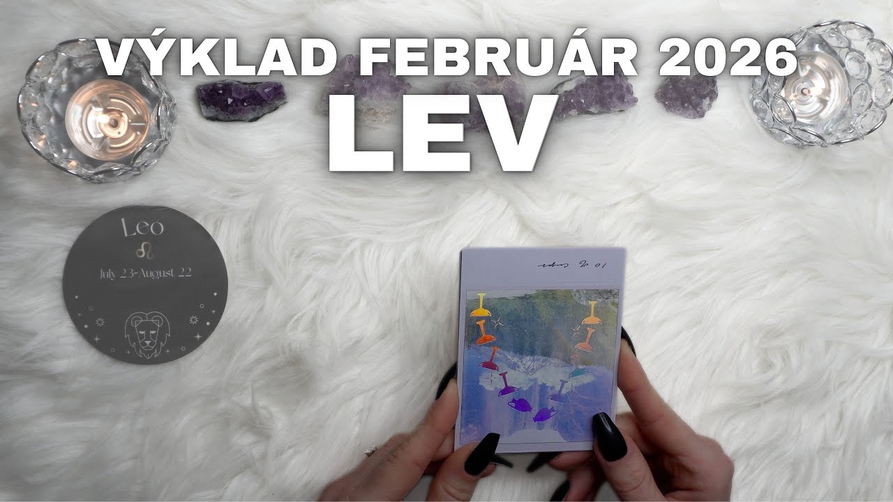 ♌ LEV – FEBRUÁR 2026: Láska, práca, zdravie, domov 👀